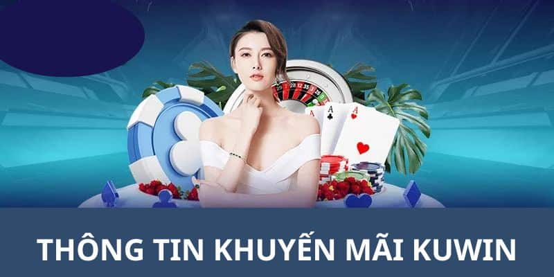 khuyen mai kuwin su kien trao thuong cho tat ca hoi vien  66bda4c74251b